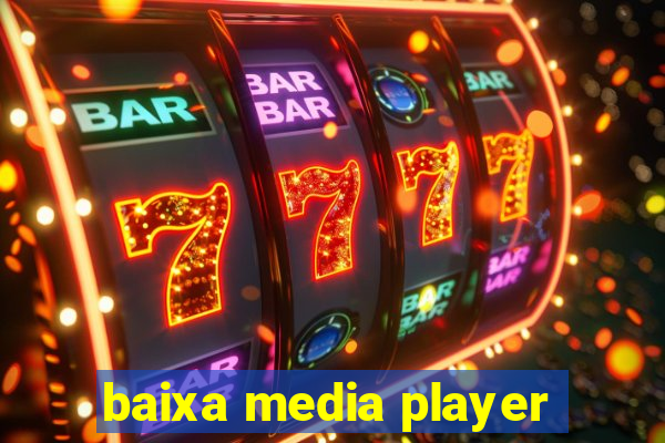 baixa media player